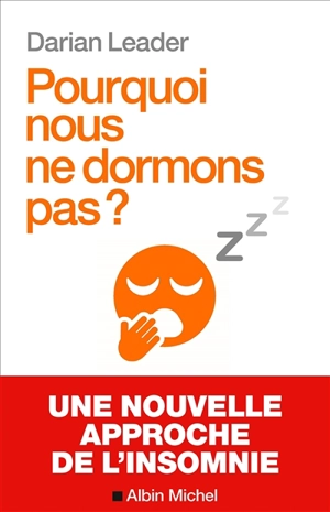 Pourquoi nous ne dormons pas ? - Darian Leader