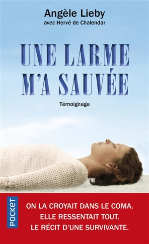 Une larme m'a sauvée : témoignage - Angèle Lieby