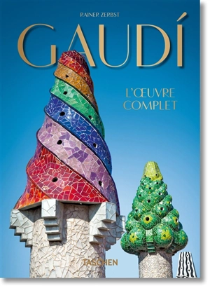 Gaudi : l'oeuvre complet - Rainer Zerbst