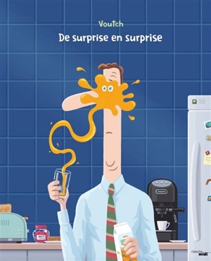 De surprise en surprise - Voutch