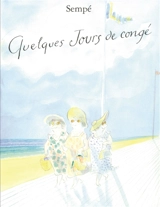 Quelques jours de congé - Jean-Jacques Sempé