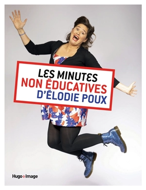 Les minutes non éducatives d'Elodie Poux - Elodie Poux