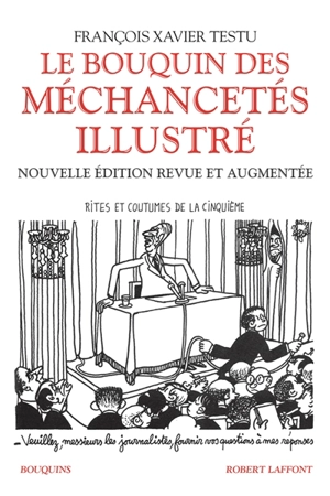 Le bouquin des méchancetés illustré - François Xavier Testu