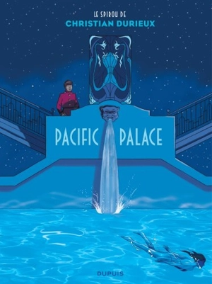 Le Spirou de.... Pacific Palace - Christian Durieux