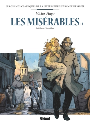 Les misérables. Vol. 1 - Daniel Bardet