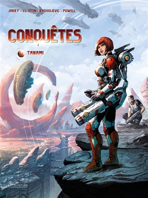 Conquêtes. Vol. 7. Tanami - Jean-Luc Istin