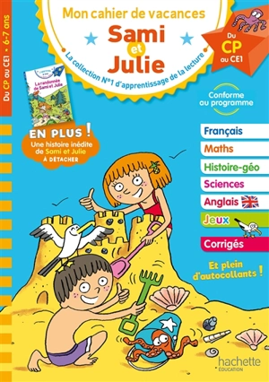 Sami et Julie : mon cahier de vacances, du CP au CE1, 6-7 ans - Stéphanie Neumayer