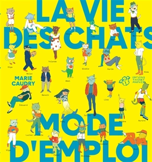 La vie des chats, mode d'emploi - Marie Caudry