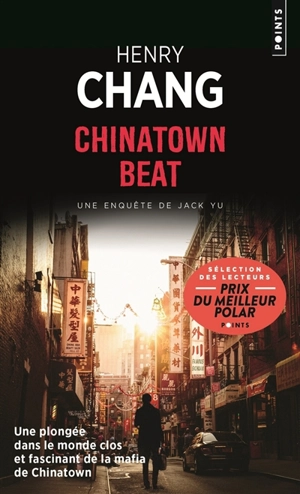 Une enquête de Jack Yu. Chinatown beat - Henry Chang