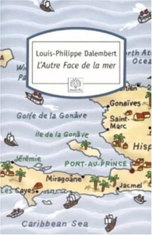 L'autre face de la mer - Louis-Philippe Dalembert
