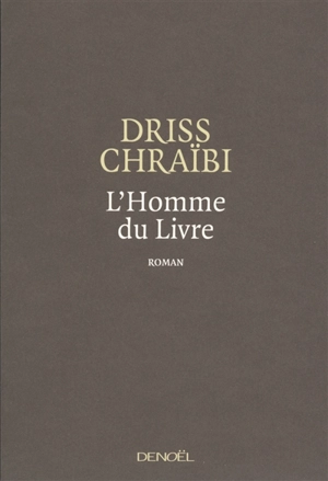 L'homme du Livre - Driss Chraïbi