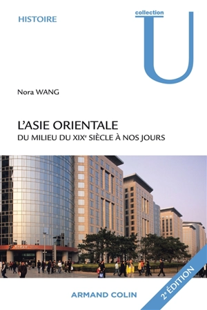 L'Asie orientale du milieu du 19e siècle à nos jours - Nora Wang