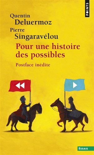 Pour une histoire des possibles : analyses contrefactuelles et futurs non advenus - Quentin Deluermoz