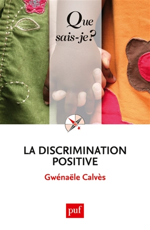 La discrimination positive - Gwénaële Calvès