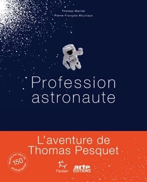 Profession astronaute - Thomas Marlier