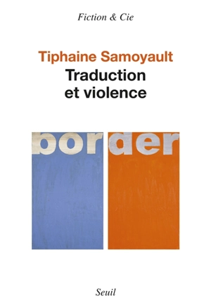 Traduction et violence - Tiphaine Samoyault