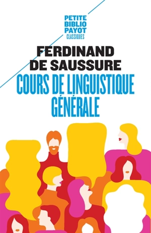 Cours de linguistique générale - Ferdinand de Saussure