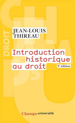 Introduction historique au droit - Jean-Louis Thireau