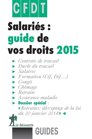 Salariés : guide de vos droits 2015 - Confédération française démocratique du travail