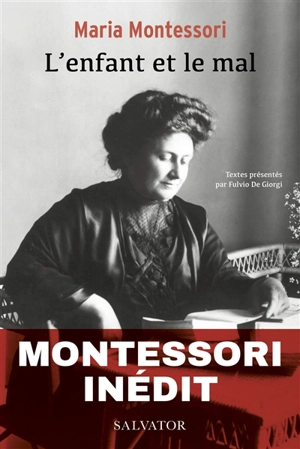 L'enfant et le mal - Maria Montessori