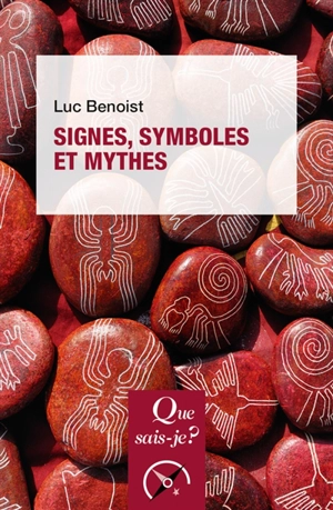 Signes, symboles et mythes - Luc Benoist