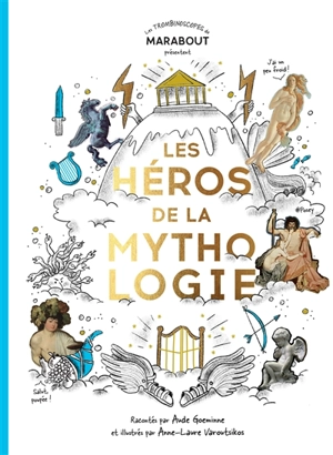Les héros de la mythologie - Aude Goeminne