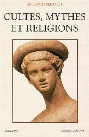 Cultes, mythes et religions - Salomon Reinach