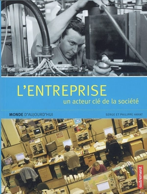 L'entreprise : un acteur clé de la société - Serge Hayat