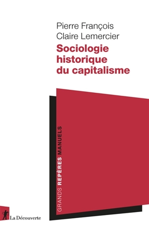 Sociologie historique du capitalisme - Pierre François