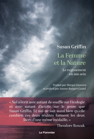 La femme et la nature : le rugissement en son sein - Susan Griffin