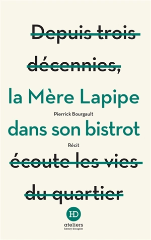 La mère Lapipe dans son bistrot : récit - Pierrick Bourgault