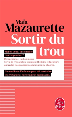 Sortir du trou, lever la tête - Maïa Mazaurette