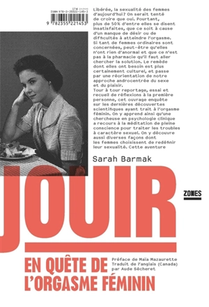 Jouir : en quête de l'orgasme féminin - Sarah Barmak