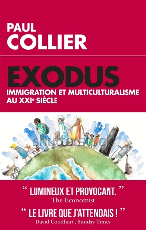 Exodus : immigration et multiculturalisme au XXIe siècle - Paul Collier