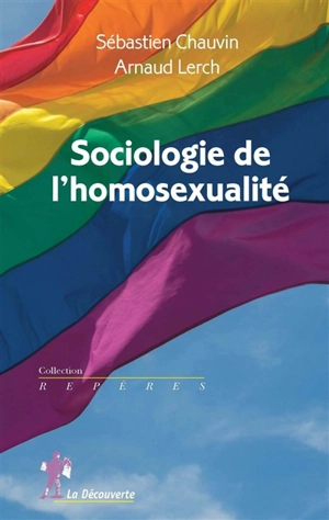 Sociologie de l'homosexualité - Sébastien Chauvin