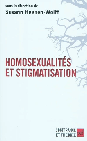 Homosexualité et stigmatisation : bisexualité, homosexualité, homoparentalité : nouvelles approches