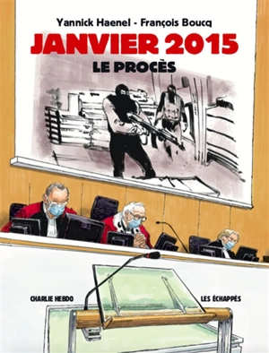 Janvier 2015 : le procès - Yannick Haenel