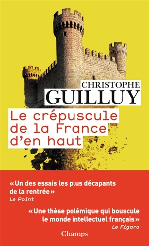 Le crépuscule de la France d'en haut - Christophe Guilluy