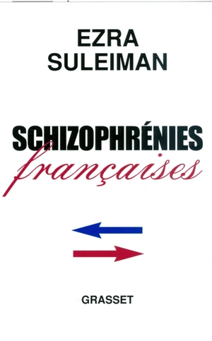 Schizophrénies françaises - Ezra N. Suleiman