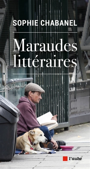 Maraudes littéraires - Sophie Chabanel