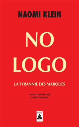 No logo : la tyrannie des marques - Naomi Klein