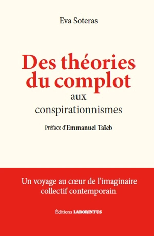 Des théories du complot aux conspirationnismes - Eva Soteras