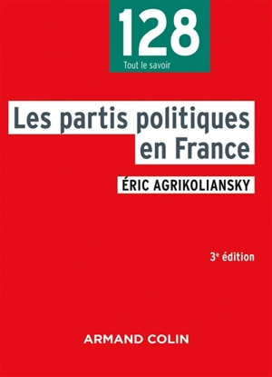 Les partis politiques en France - Eric Agrikoliansky