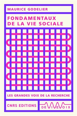 Fondamentaux de la vie sociale - Maurice Godelier