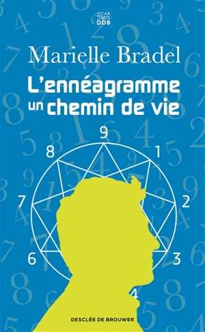 L'ennéagramme, un chemin de vie - Marielle Bradel