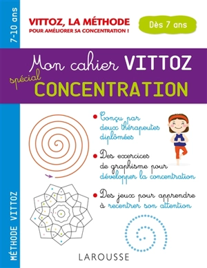 Mon cahier Vittoz spécial concentration : spécial attention et concentration : dès 7 ans - Suzanne Archawski