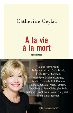 A la vie à la mort - Catherine Ceylac