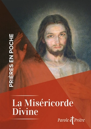 La miséricorde divine : avec sainte Faustine - Marie-Faustine Kowalska