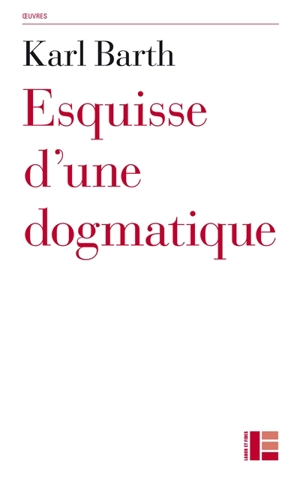 Esquisse d'une dogmatique - Karl Barth