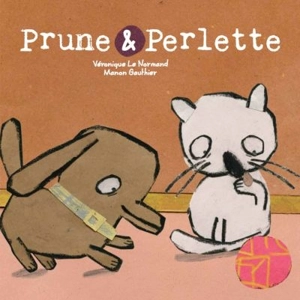 Prune et Perlette - Le Normand, Véronique